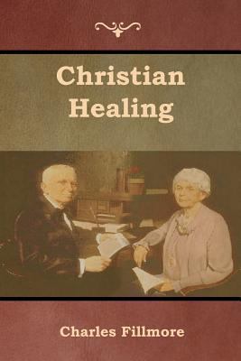 Christian Healing 1618954091 Book Cover