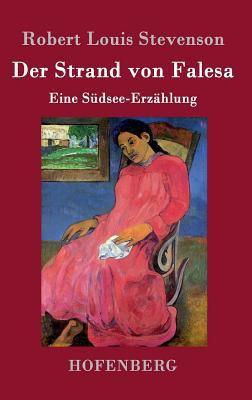 Der Strand von Falesa: Eine Südsee-Erzählung [German] 3843048924 Book Cover