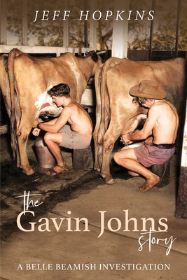 The Gavin Johns Story: A Belle Beamish Investig... 1922542512 Book Cover