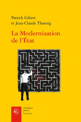 La Modernisation de l'Etat: Une Promesse Trahie ? [French] 2406099504 Book Cover