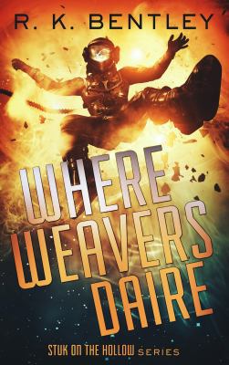 Where Weavers Daire (Stuk on the Hollow) 1732568065 Book Cover