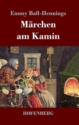 Märchen am Kamin [German] B0CL5WD445 Book Cover