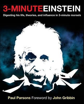 3-Minute Einstein: Digesting His Life, Theories... 1554551919 Book Cover