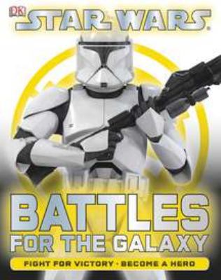 Star Wars: Battles for the Galaxy 0756673151 Book Cover