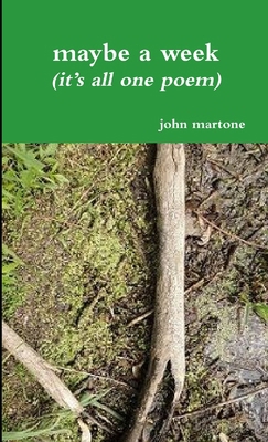 maybe a week (it's all one poem) 1105664333 Book Cover