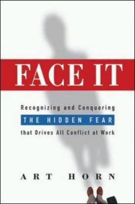 Face It: Recognizing and Conquering the Hidden ... 0814408354 Book Cover