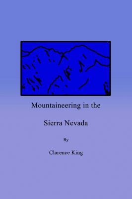 Mountaineering in the Sierra Nevada 1636000770 Book Cover