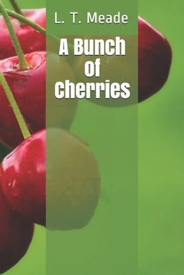 A Bunch of Cherries B08HV8HQ1Y Book Cover