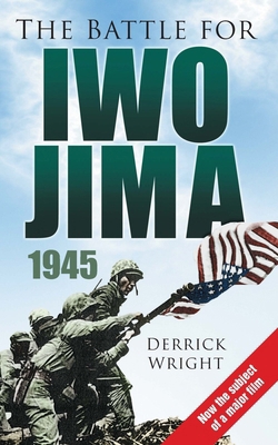The Battle for Iwo Jima 1945 0750945443 Book Cover