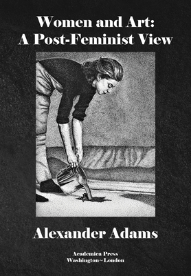 Women & Art: A Post-Feminist View 1680537733 Book Cover