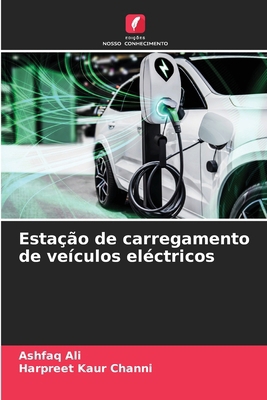 Estação de carregamento de veículos eléctricos [Portuguese] 6207638344 Book Cover