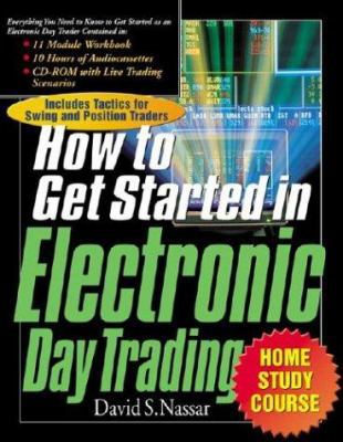 The How to Get Started in Electronic Day Tradin... 007135266X Book Cover