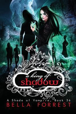 A Shade of Vampire 36: A King of Shadow 1539845907 Book Cover