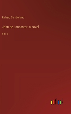 John de Lancaster: a novel: Vol. II 3368941356 Book Cover