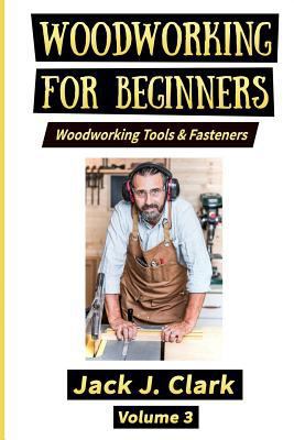 Woodworking for Beginners: Woodworking Tools & ... 1728616395 Book Cover