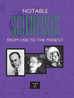 Notable Scientists: from 1700 to the Present, V... 0787617539 Book Cover