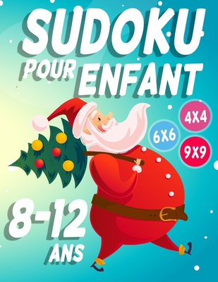 Sudoku Pour Enfant 8-12 ans: 300 grilles 4x4,6x... [French] B08JN3NNC4 Book Cover