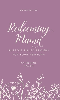 Redeeming Mama: Purpose Filled Prayers for Your... B0FSM7KSX2 Book Cover