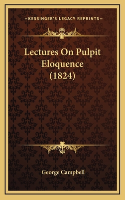 Lectures On Pulpit Eloquence (1824) 1165456923 Book Cover