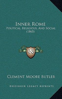 Inner Rome: Political, Religious, and Social (1... 116478157X Book Cover