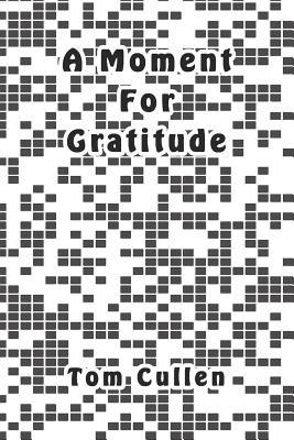 A Moment For Gratitude 1095796011 Book Cover
