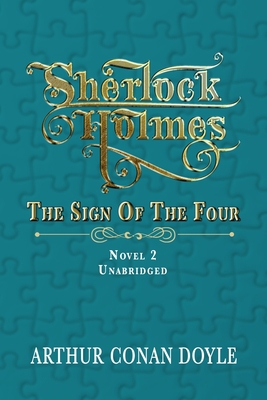 Sherlock Holmes - The Sign of the Four: Unabrid... [Large Print] B092CB84P7 Book Cover