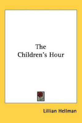 The Children's Hour 143260080X Book Cover