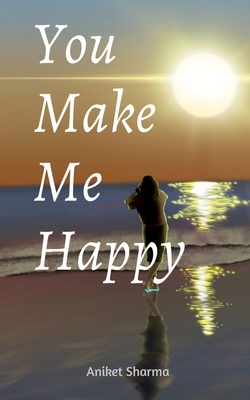 You Make Me Happy B0DLWBZKDM Book Cover