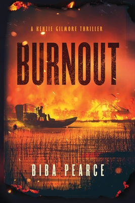 Burnout: A Kenzie Gilmore Thriller 1685330622 Book Cover