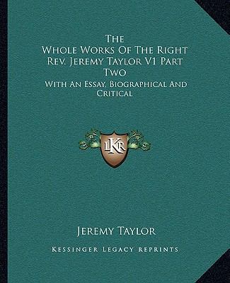 The Whole Works Of The Right Rev. Jeremy Taylor... 1162980729 Book Cover