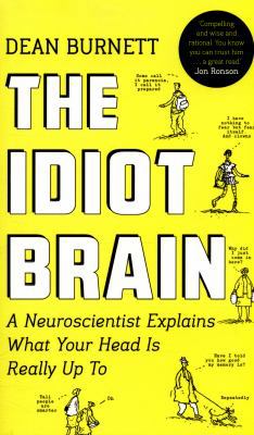 The Idiot Brain B01NAPFJ3Q Book Cover