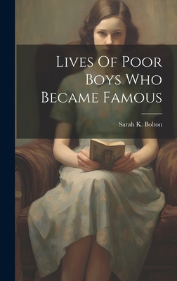 Lives Of Poor Boys Who Became Famous B0CMGL81SX Book Cover