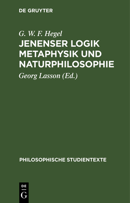 Jenenser Logik Metaphysik Und Naturphilosophie [German] 3112531094 Book Cover