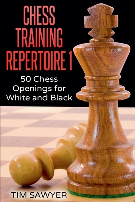 Chess Training Repertoire 1 B0FBR8MS3Q Book Cover