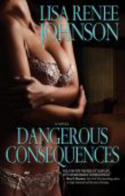 Dangerous Consequences 0615309135 Book Cover