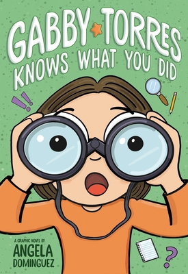 Gabby Torres Knows What You Did 125039080X Book Cover