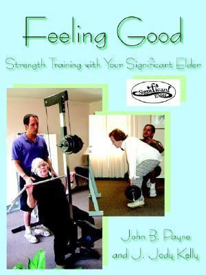 Feeling Good: Strength Training with Your Signi... 1420876279 Book Cover