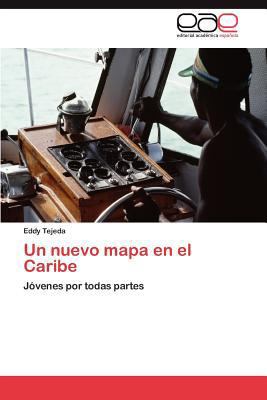 Un Nuevo Mapa En El Caribe [Spanish] 3848468379 Book Cover