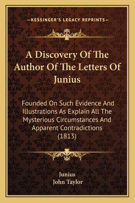 A Discovery Of The Author Of The Letters Of Jun... 1164851772 Book Cover