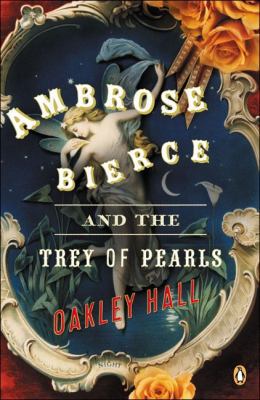 Ambrose Bierce and the Trey of Pearls 0143034707 Book Cover