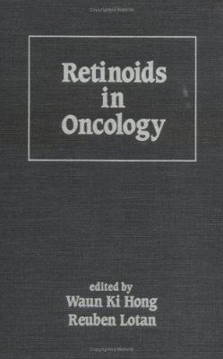 Retinoids in Oncology (Basic and Clinical Oncology, No 4)