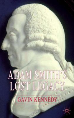 Adam Smith's Lost Legacy 1403947899 Book Cover