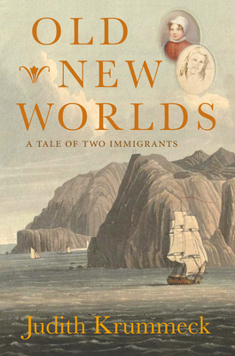 Old New Worlds: A Tale of Two Immigrants 1950584097 Book Cover