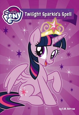 Twilight Sparkle's Spell 0316488100 Book Cover