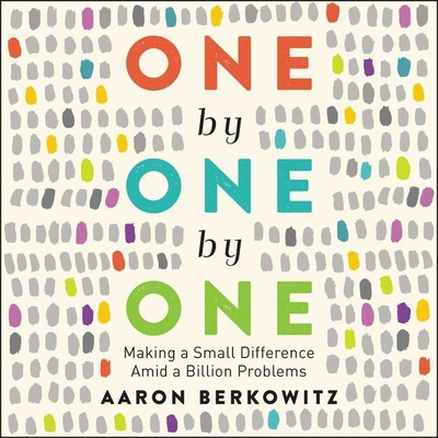 One by One by One: Making a Small Difference Am... 1094159859 Book Cover