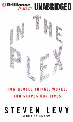 In the Plex: How Google Thinks, Works, and Shap... 1455875724 Book Cover