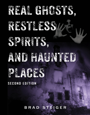 Real Ghosts, Restless Spirits, and Haunted Places 1578594014 Book Cover