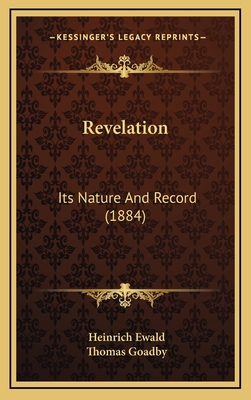 Revelation: Its Nature and Record (1884) 1164438166 Book Cover