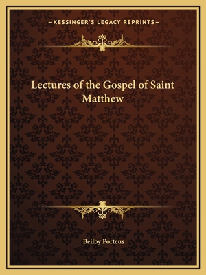 Lectures of the Gospel of Saint Matthew 1162619457 Book Cover