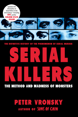 Serial Killers: The Method and Madness of Monsters 0425196402 Book Cover
